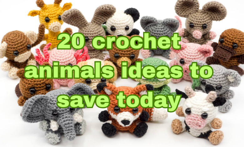 20 crochet animals ideas to save today