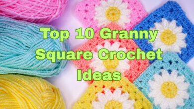 Top 10 Granny Square Crochet Ideas