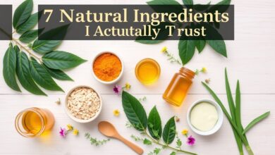 7 Natural Ingredients I Actually Trust